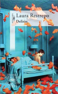 Delirio - Laura Rastrepo