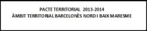Pacto territorial 2013/2014 Barcelonés Norte - Bajo Maresme 