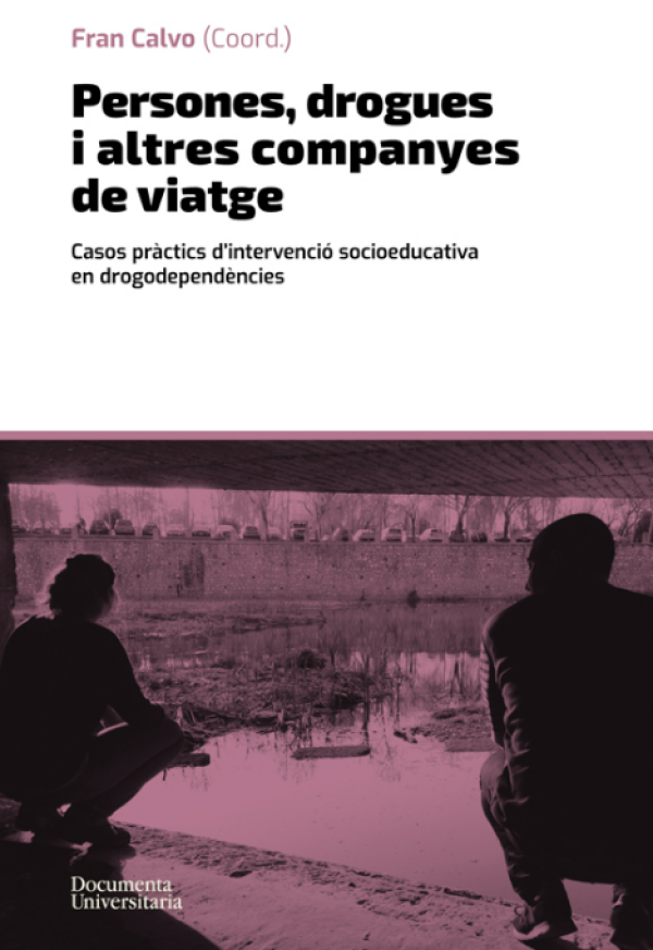 Persones, drogues i altres companyes de viatge.